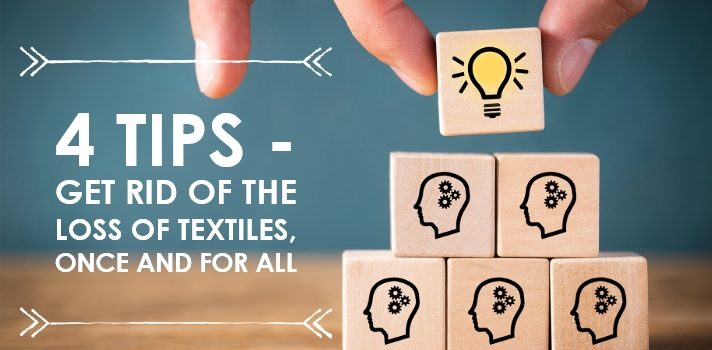 4 tips for getting rid of textile loss